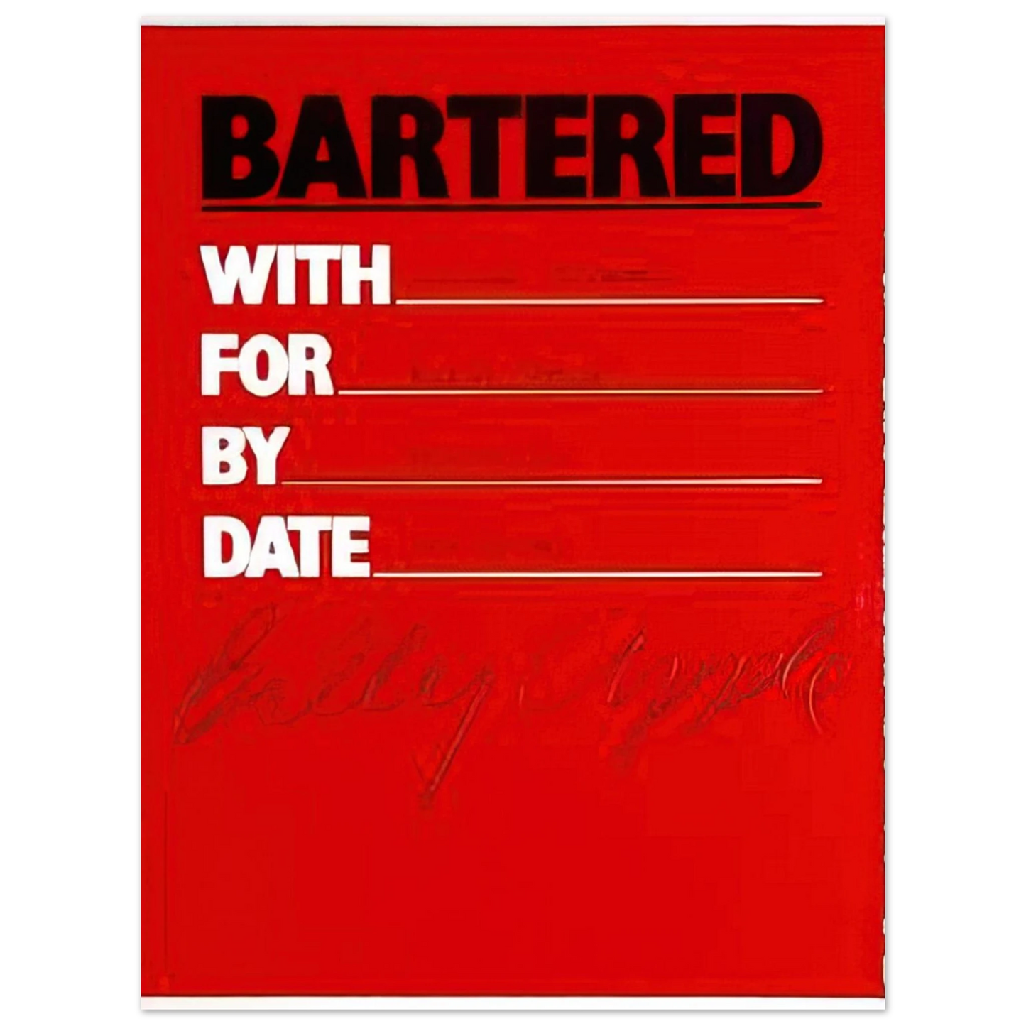Billy Apple - Bartered - 1986 75x100 cm / 30x40inches Fine Art Poster