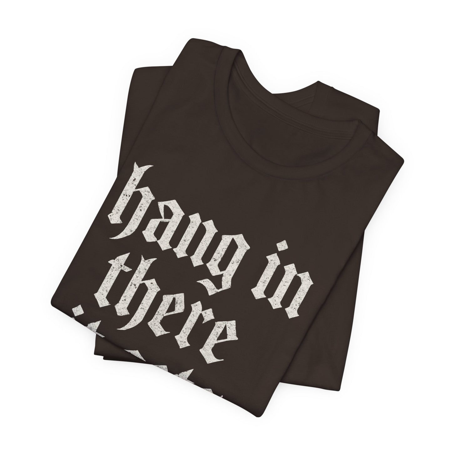 donker humor Blijf daar maar Hang in, het wordt nog erger Grappige sarcastische quote T-shirt grafisch grappig