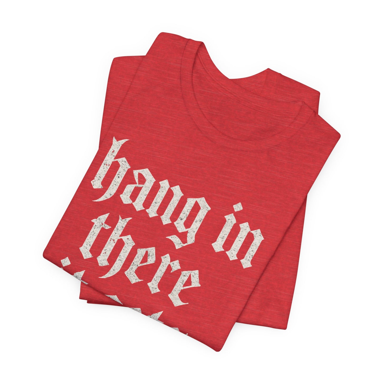 donker humor Blijf daar maar Hang in, het wordt nog erger Grappige sarcastische quote T-shirt grafisch grappig