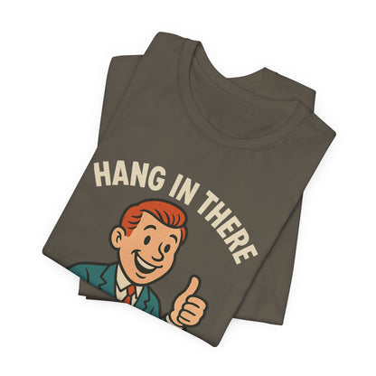 Grappige sarcastische quote T-shirt: "Blijf hangen, het wordt erger", donkere humor, grappig shirt