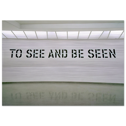 To See and Be Seen - 1972 - Lawrence Weiner Brushed Aluminum Print - 70x100 cm / 28x40 inches | Lawrence Weiner Aluminum Print | Lawrence Weiner Prints
