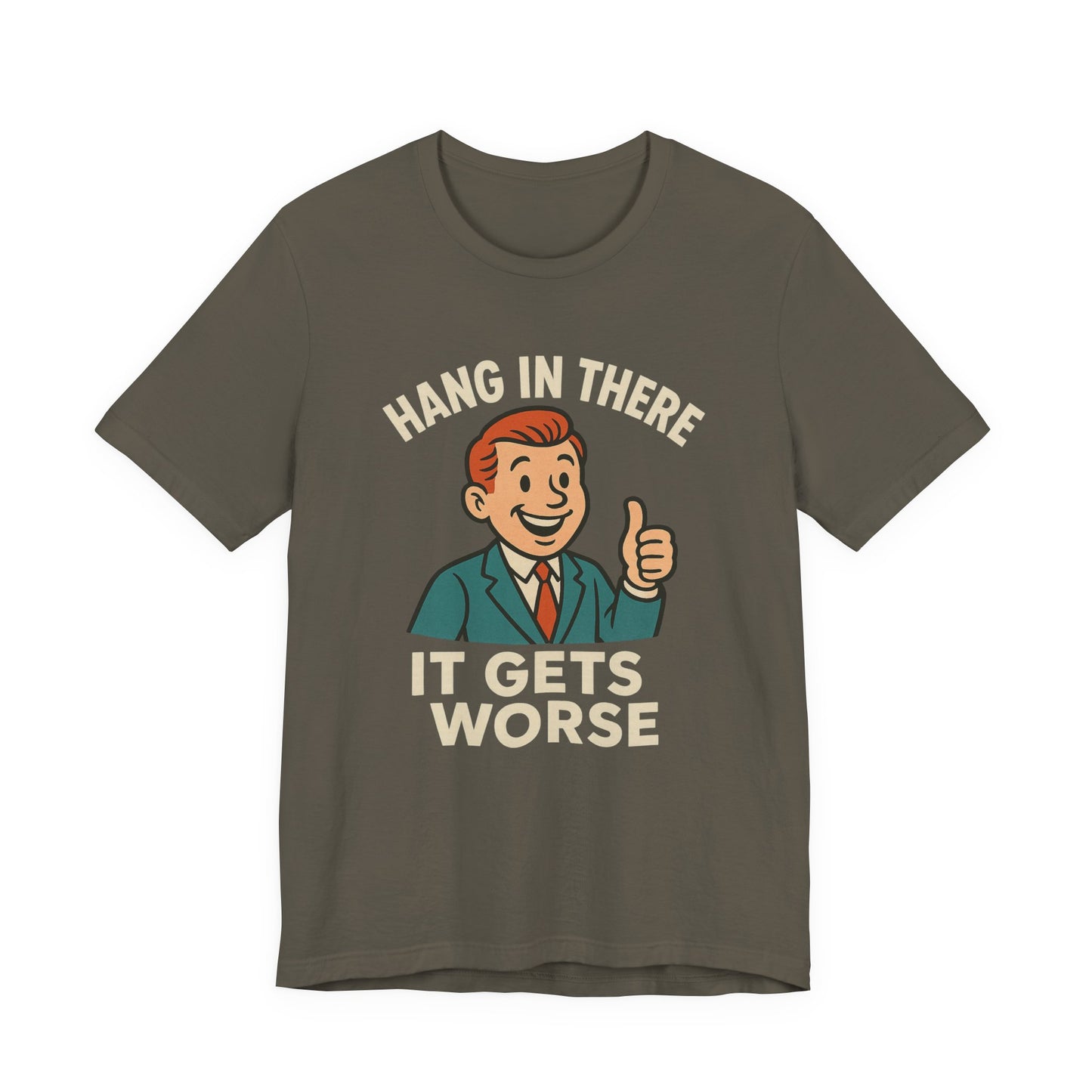 Grappige sarcastische quote T-shirt: "Blijf hangen, het wordt erger", donkere humor, grappig shirt
