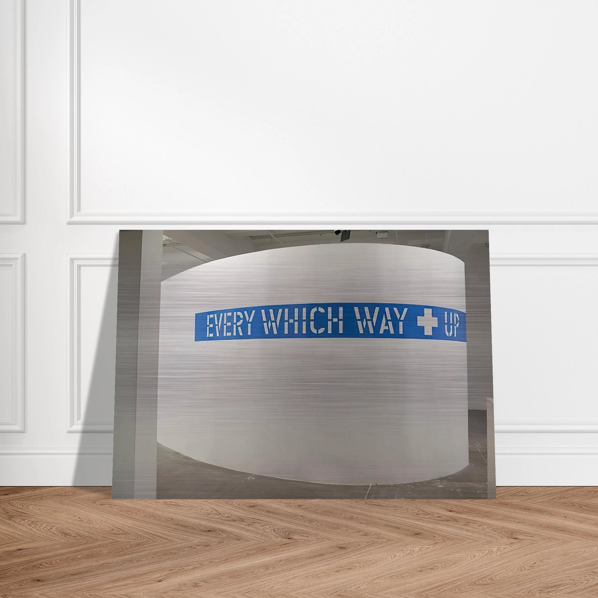 Every Which Way  Up - 2010 - Lawrence Weiner Brushed Aluminum Print - 70x100 cm / 28x40 inches | Lawrence Weiner Aluminum Print | Lawrence Weiner Prints