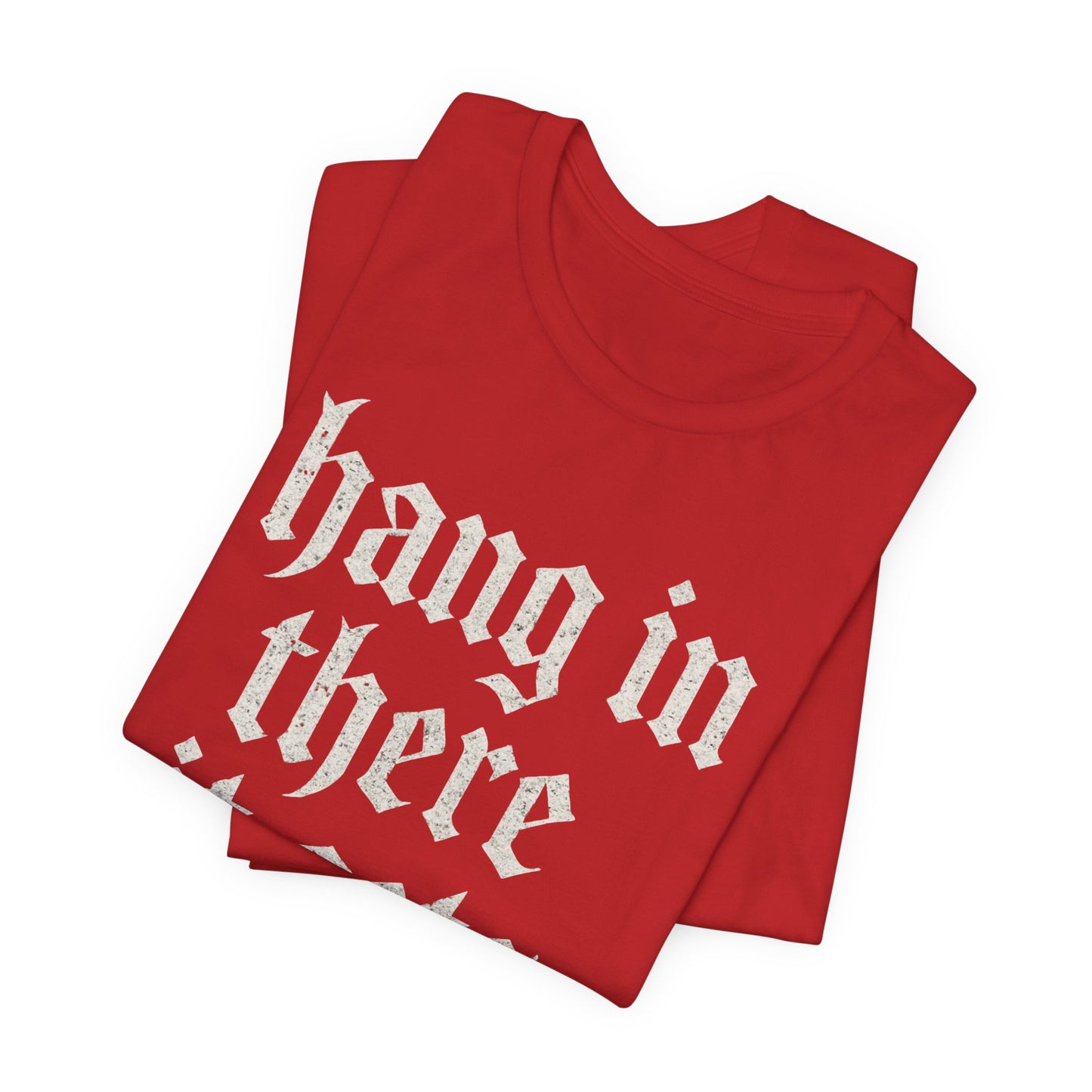 donker humor Blijf daar maar Hang in, het wordt nog erger Grappige sarcastische quote T-shirt grafisch grappig