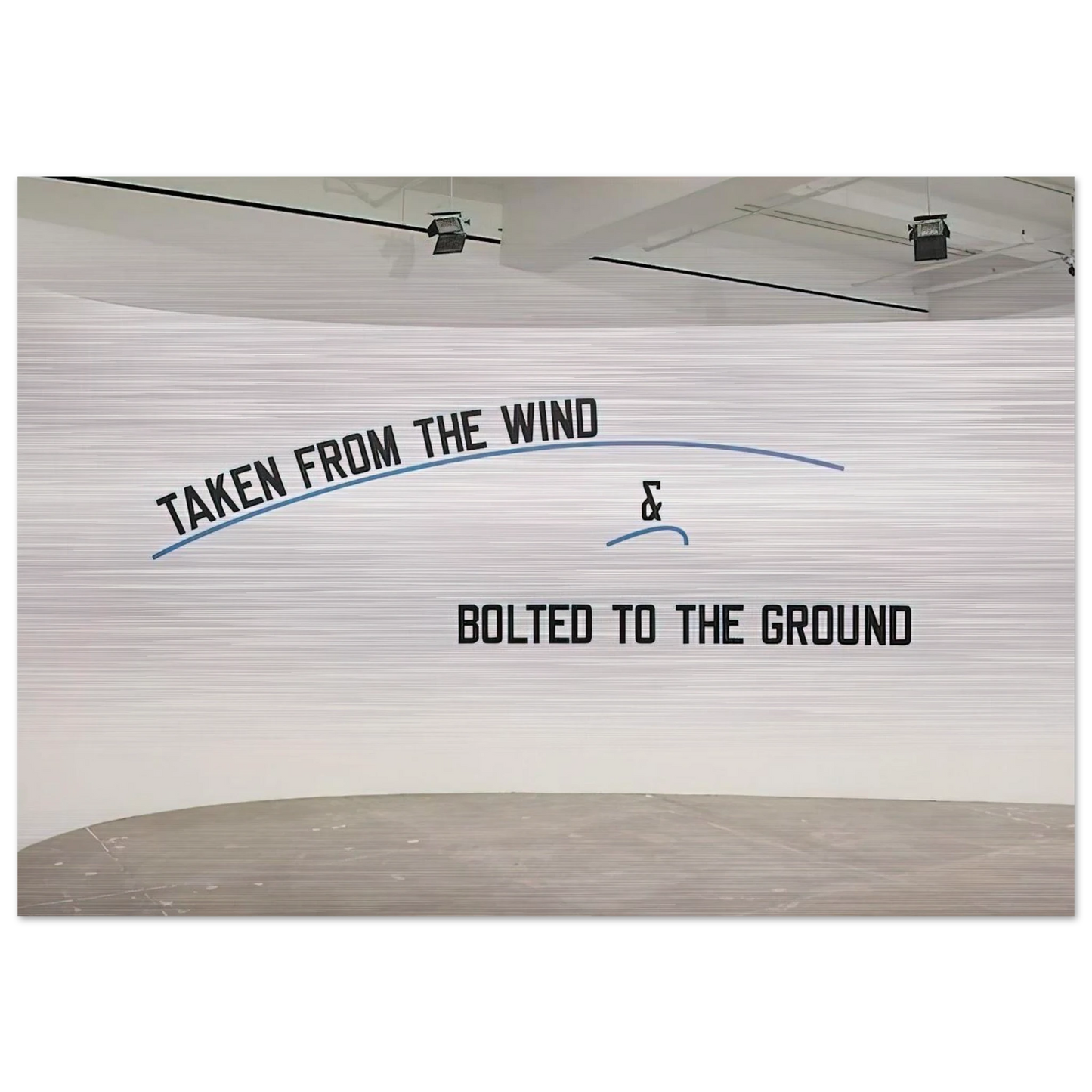 Taken From the Wind... - 2009 - Lawrence Weiner Brushed Aluminum Print - 70x100 cm / 28x40 inches | Lawrence Weiner Aluminum Print | Lawrence Weiner Prints