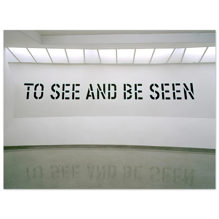 Lawrence Weiner - To See and Be Seen - 1972  75x100 cm / 30x40inches Fine Art Poster